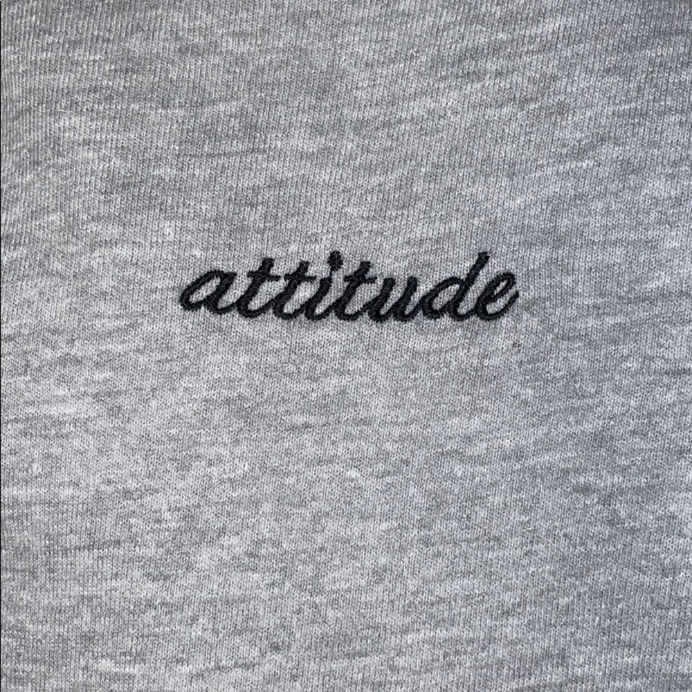 Gray “Attitude” Sweatshirt